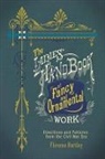 Florence Hartley - Ladies'' Hand Book of Fancy and Ornamental Work