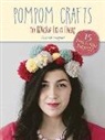 Victoria Hudgins - Pompom Crafts to Make in a Day