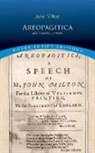 John Milton, John (University of Sao Paulo) Milton, Professor John (University of Sao Paulo) Milton - Areopagitica and Other Prose Works