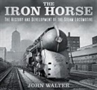 John Walter - The Iron Horse