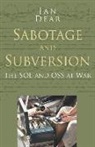 Ian Dear, Jan Dear - Sabotage and Subversion: Classic Histories Series