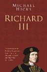 Michael Hicks, Prof Michael Hicks - Richard III: Classic Histories Series