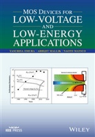 Abhiji Mallik, Abhijit Mallik, Mallik Abhijit, Naoto Matsuo, Matsuo Naoto, Y Omura... - Mos Devices for Low-Voltage and Low-Energy Applications