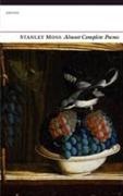 Stanley Moss - Almost Complete Poems