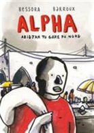 Bessora, Sarah Bessora, Barroux - Alpha
