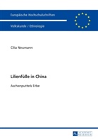 Cilia Neumann - Lilienfüße in China