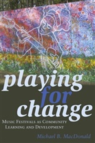 Michael B MacDonald, Michael B. MacDonald - Playing for Change