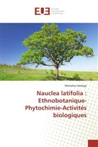 Mamadou Badiaga - Nauclea latifolia : Ethnobotanique-Phytochimie-Activités biologiques