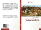 Emmanuel G. Raoelison, Emmanuel Guy Raoelison - Étude phytochimique de plantes de Madagascar