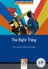 Scott Lauder, Walter McGregor - Helbling Readers Blue Series, Level 5 / The Right Thing, m. 1 Audio-CD