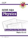 CGP Books, Cgp Books, CGP Books, Cgp Books - GCSE Physics AQA Exam Practice Workbook - Higher (includes answers)