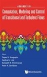 Sanjiva K Lele Et Al Tapan K Sengupta, P A Davidson, Katepalli R Sreenivasan, Sanjiva K Lele, Sanjiva K. Lele, P A Davidson... - Advances In Computation, Modeling And Control Of Transitional And Turbulent Flows