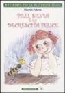 Maurizio Pallante - Pilly, Silvia e la decrescita felice