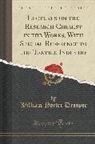 William Porter Dreaper - Lectures on the Research Chemist in the Works, With Special Reference to the Textile Industry (Classic Reprint)
