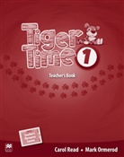 Mark Ormerod, Carol Read - Tiger Time - 1: Teacher's Book + Online Resource Centre