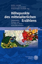 Hans Sauer, Gisel Seitschek, Gisela Seitschek, Bernhard Teuber - Höhepunkte des mittelalterlichen Erzählens