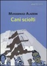 Muhammad Aladdin - Cani sciolti
