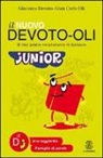 Giacomo Devoto, Gian Carlo Oli - Il nuovo Devoto-Oli junior. Il mio primo vocabolario di italiano. Ediz. ad alta leggibilità