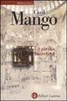 Cyril Mango, P. Cesaretti - La civiltà bizantina