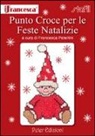 Francesca Peterlini - Punto croce per le feste natalizie