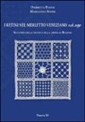 Ombretta Panese, Marialuisa Severi - I retini nel merletto veneziano ad ago. Sviluppo della tecnica della trina di Burano