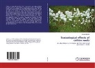 Inaam Alkhafaji - Toxicological effects of cotton seeds