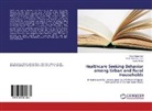 Hailay Abrha, Bay Begashaw, Bayu Begashaw, Fasi Tessema, Fasil Tessema - Healthcare Seeking Behavior among Urban and Rural Households
