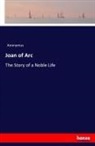 Anonym, Anonymus - Joan of Arc