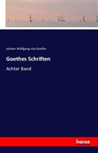 Johann Wolfgang von Goethe - Goethes Schriften