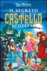Tea Stilton - Il segreto del castello scozzese