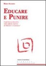 Mario Schermi - Educare e punire. L'esperienza educativa nella difficile impresa di «liberare» e «contenere»