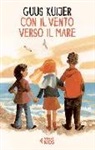 Guus Kuijer, A. Hoogstad - Con il vento verso il mare