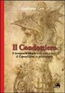Emiliano Toso - Il condottiero. Il terapeuta ideale nelle cure a base