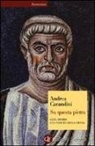 Andrea Carandini - Su questa pietra. Gesù, Pietro e la nascita della Chiesa