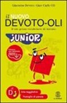 Giacomo Devoto, Gian Carlo Oli - Il nuovo Devoto-Oli junior. Il mio primo vocabolario di italiano. Ediz. ad alta leggibilità