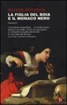 Oliver Pötzsch - La figlia del boia e il monaco nero