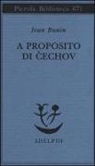 Ivan A. Bunin, C. Hauchard - A proposito di Cechov
