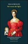 Simona Bertocchi - Nel nome del figlio