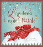 Susanna Ronchi, Bernard Villiot, S. Ronchi - L'ingombrante regalo di Natale