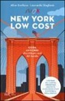 Alice Avallone, Leonardo Staglianò - New York low cost. Guida anticrisi alla città più cool del mondo. Con cartina