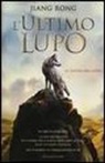 Jiang Rong - L'ultimo lupo (Il totem del lupo)