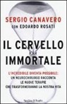 Sergio Canavero, Edoardo Rosati - Il cervello immortale