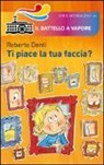 Roberto Denti - Ti piace la tua faccia?