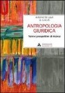 Antonio De Lauri - Antropologia giuridica. Temi e prospetive di ricerca