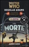 Douglas Adams - La città della morte. Doctor Who