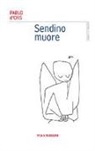 Pablo D'Ors - Sendino muore