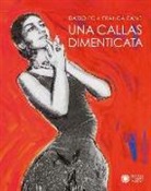 Dario Fo, Franca Rame - Una Callas dimenticata