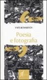 Yves Bonnefoy - Poesia e fotografia