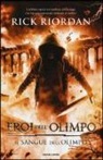 Rick Riordan - Il sangue dell'Olimpo. Eroi dell'Olimpo