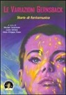 W. Catalano, R. Chiavini, L. Ortino, G. F. Pizzo - Le variazioni Gernsback. Storie di fantamusica
